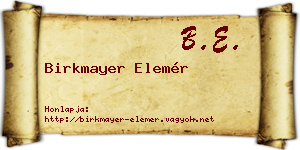 Birkmayer Elemér névjegykártya